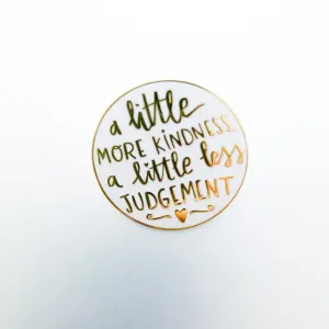 A little more kindness