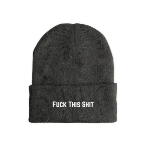 Fuck This Shit Beanies