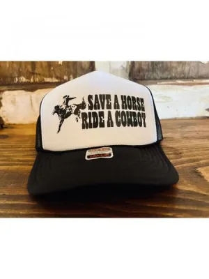Save a Horse Ride a Cowboy - Trucker Hat